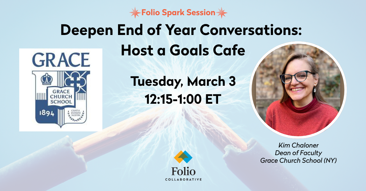 Folio Spark Session Deepen End of Year Conversations Host a Goals Cafe March 2026