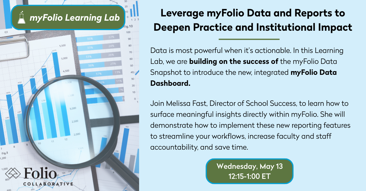 Leverage myFolio Reports to Deepen Practice and Institutional Impact